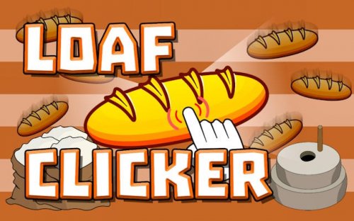 Loaf Clicker - Idle Clicker Game