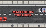 Machine on the Lines - Endless Runner Game